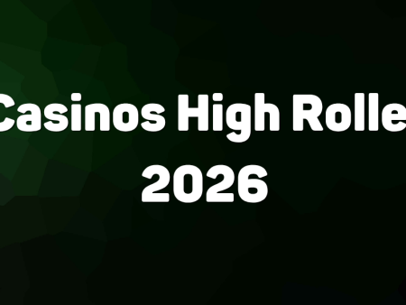 Casinos High Roller 2026